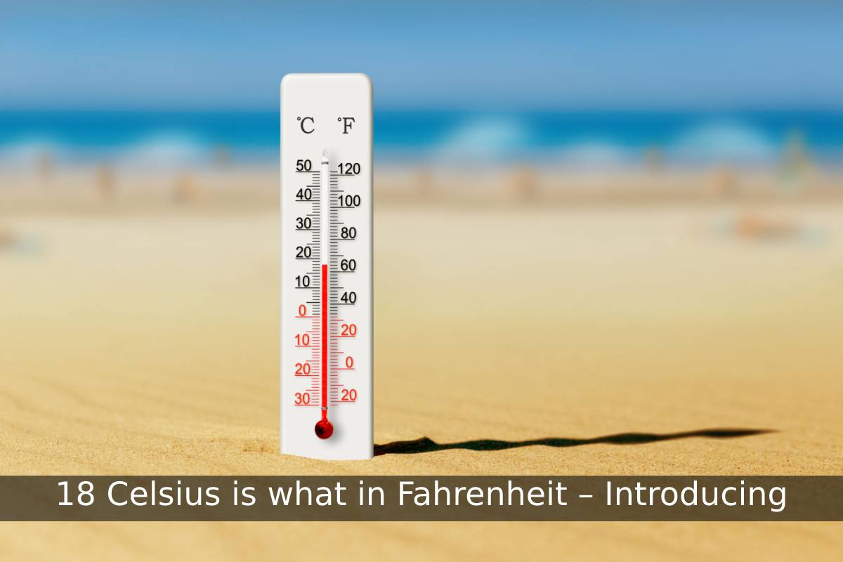 what-is-18-celsius-in-fahrenheit-introducing